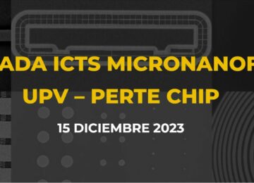 JORNADA ICTS MICRONANOFABS UPV – PERTE CHIP